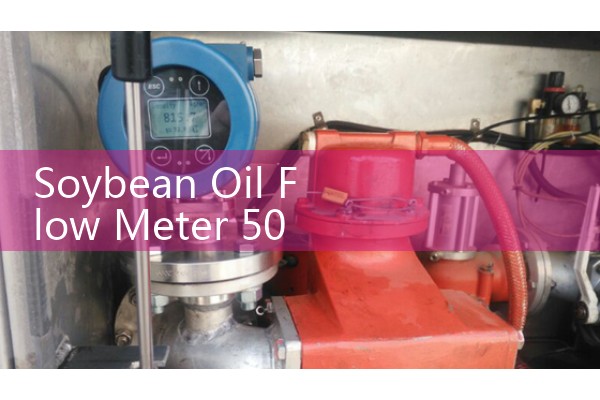 Soybean Oil Flow Meter 50 m3/h: Bulk Custody Transfer Invoicing Efficiency Rules
